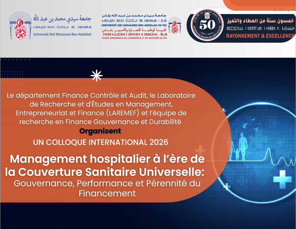 COLLOQUE INTERNATIONAL 2026 Management hospitalier à l’ère de la Couverture Sanitaire Universelle:  Gouvernance, Performance et Pérennité du Financement